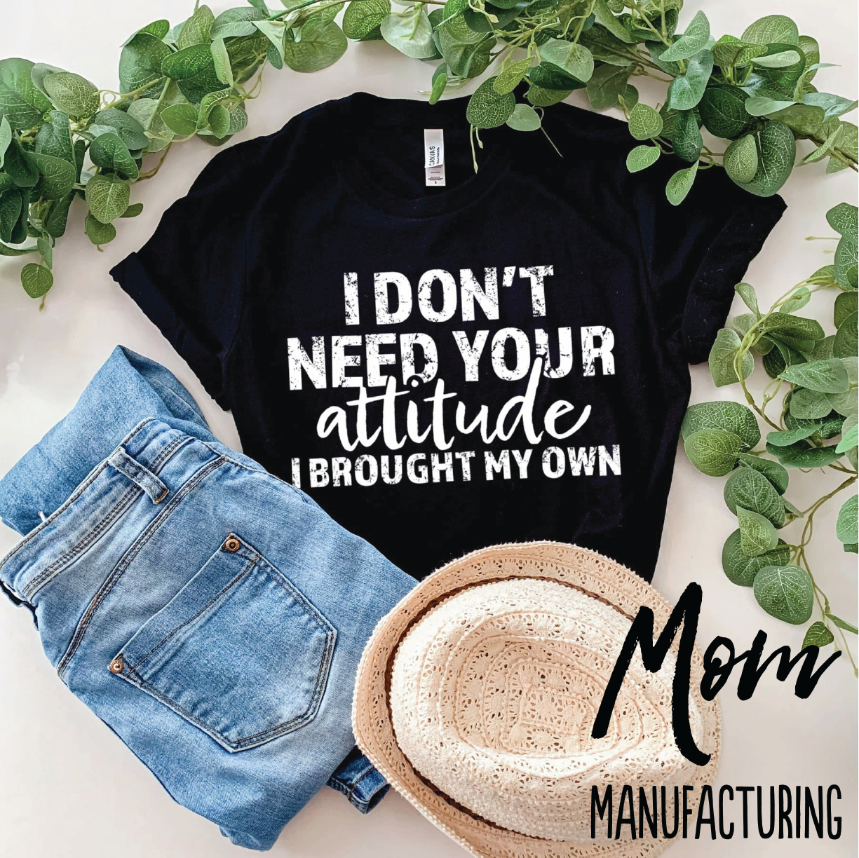 I don't need your attitude!