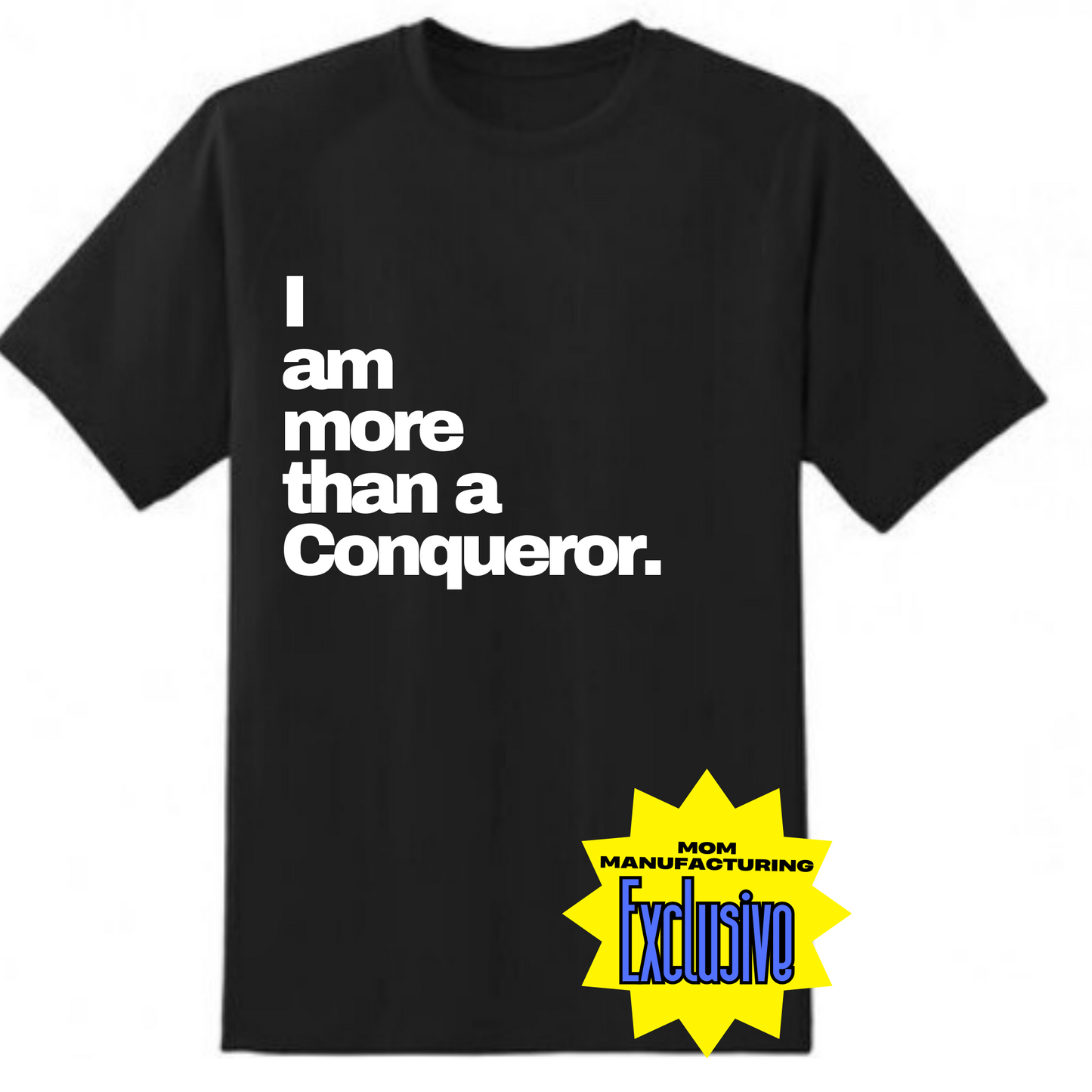 I am more than a Conqueror!