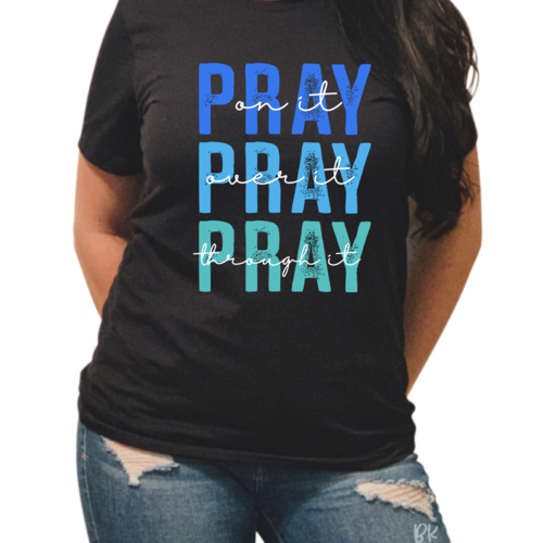Pray Pray Pray!